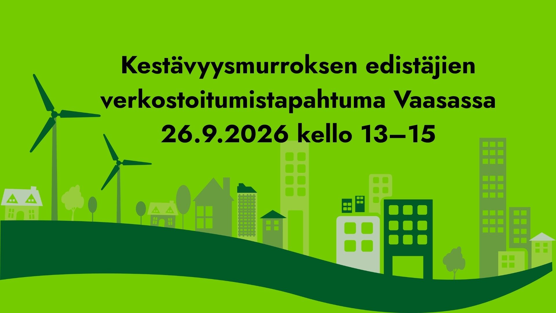 Kestävyysmurroksen edistäjien verkostoituminen Vaasassa featured image